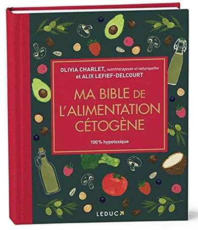 MA BIBLE DE L'ALIMENTATION CETOGENE N.E.