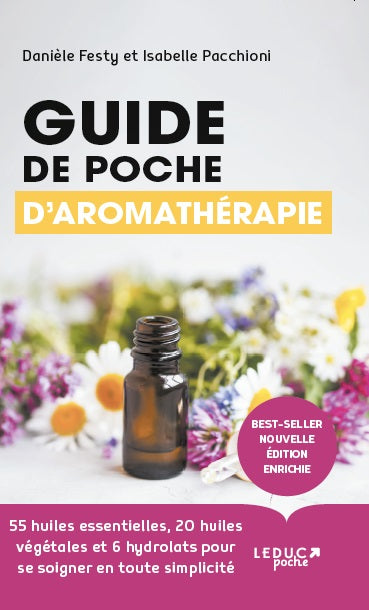 GUIDE DE POCHE D'AROMATHERAPIE N.E.