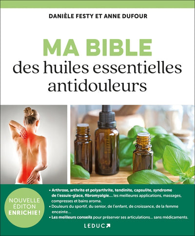 MA BIBLE DES HUILES ESSENTIELLES ANTIDOULEURS N.E.