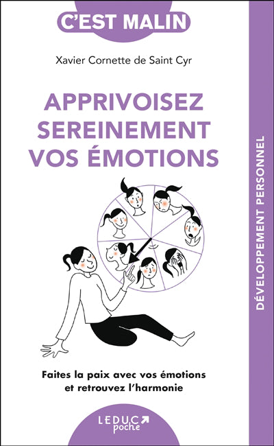 APPRIVOISEZ SEREINEMENT VOS EMOTIONS  FAITES LA PAIX AVEC VO