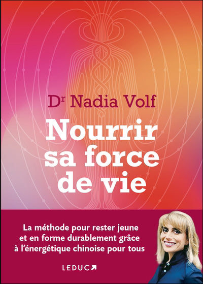 Nourrir sa force de vie