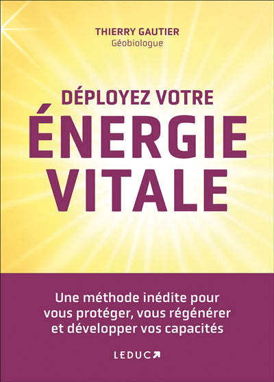 DEPLOYEZ VOTRE ENERGIE VITALE