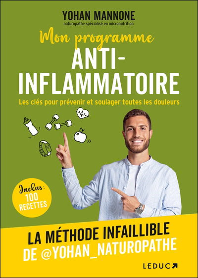 Mon programme anti-inflammatoire - Les clés pour prévenir et sou