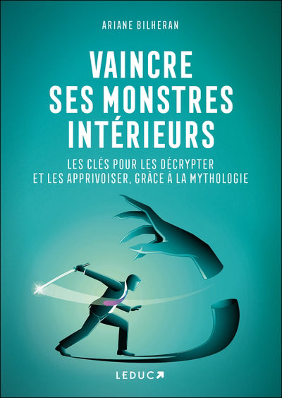 VAINCRE SES MONSTRES INTERIEURS