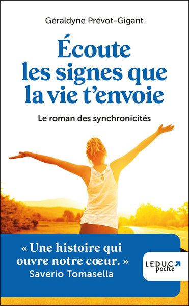 ECOUTE LES SIGNES QUE LA VIE T'ENVOIE N.E.