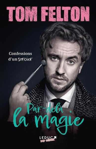 PAR-DELA LA MAGIE  CONFESSIONS D'UN SORCIER