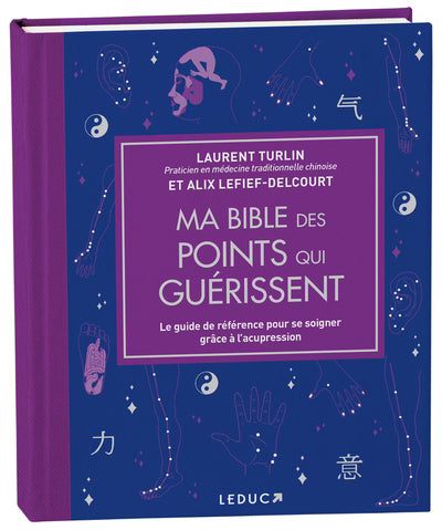 MA BIBLE DES POINTS QUI GUERISSENT  EDITION DE LUXE