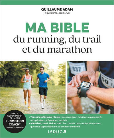 MA BIBLE DU RUNNING, DU TRAIL ET DU MARATHON