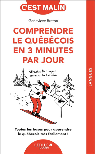 COMPRENDRE LE QUEBECOIS EN 3 MINUTES PAR JOUR