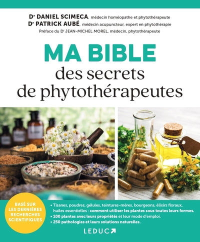 MA BIBLE DES SECRETS DE PHYTOTHERAPEUTES