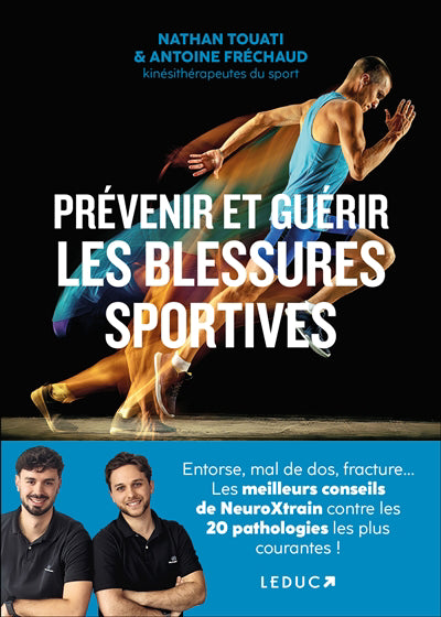 PREVENIR ET GUERIR LES BLESSURES SPORTIVES