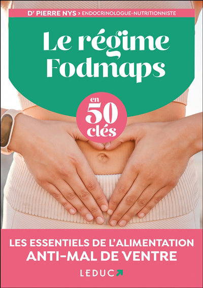 REGIME FODMAPS EN 50 CLES