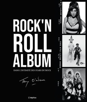 ROCK'N ROLL ALBUM: DANS L'INTIMITE DES STARS DU ROCK