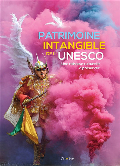 PATRIMOINE INTANGIBLE DE L'UNESCO: UNE RICHESSE CULTURELLE A