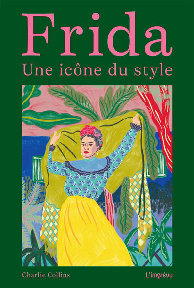 FRIDA: UNE ICONE DE STYLE