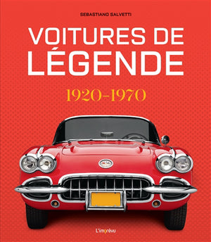 VOITURES DE LEGENDE 1920-1970