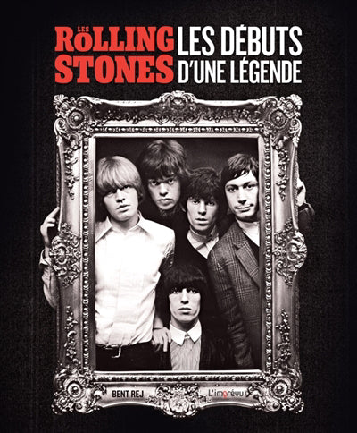 ROLLING STONES : LES DEBUTS D'UNE LEGENDE