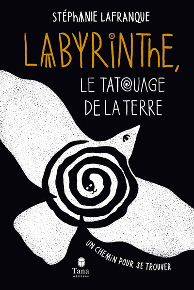 LABYRINTHE : LE TATOUAGE DE LA TERRE