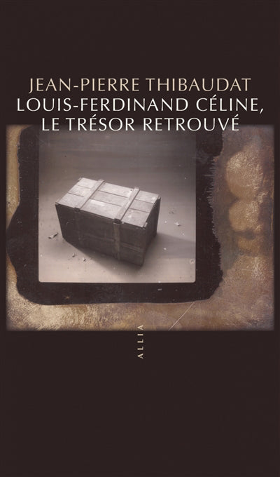 LOUIS-FERDINAND CELINE TRESOR RETROUVE  PCH