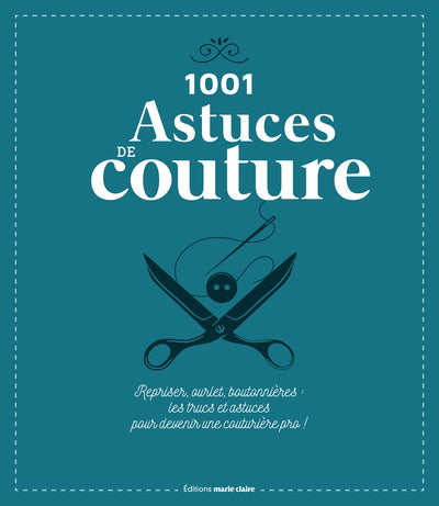 1001 ASTUCES DE COUTURE