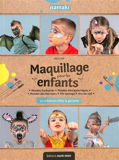 MAQUILLAGE POUR LES ENFANTS  20 CREATIONS FILLES & GARCONS