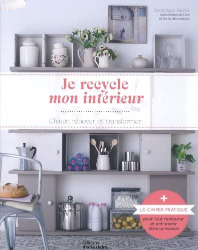 JE RECYCLE MON INTERIEUR