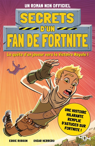 SECRETS D'UN FAN DE FORTNITE