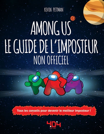 AMONG US - LE GUIDE DE L'IMPOSTEUR NON OFFICIEL -TOUS LES CONSEIL