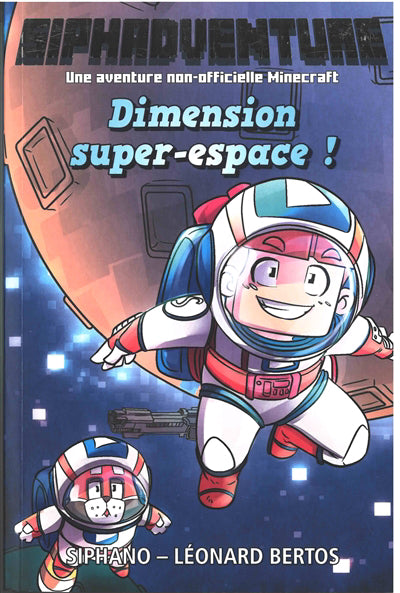 SIPH'ADVENTURE : DIMENSION SUPER-ESPACE