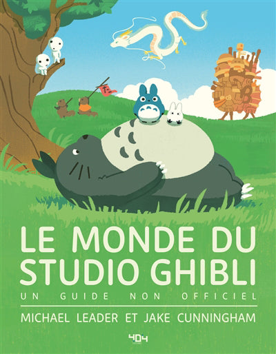MONDE DU STUDIO GHIBLI : UN GUIDE NON OFFICIEL