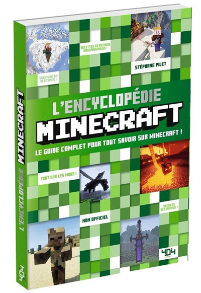 ENCYCLOPEDIE MINECRAFT : LE GUIDE COMPLET POUR TOUT SAVOIR S