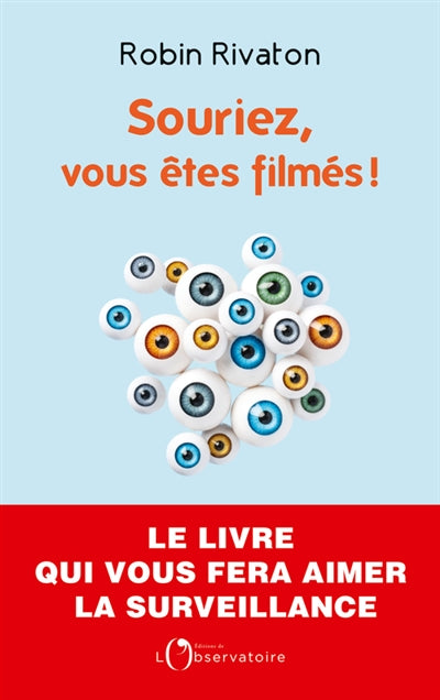 SOURIEZ, VOUS ÊTES FILMÉS !