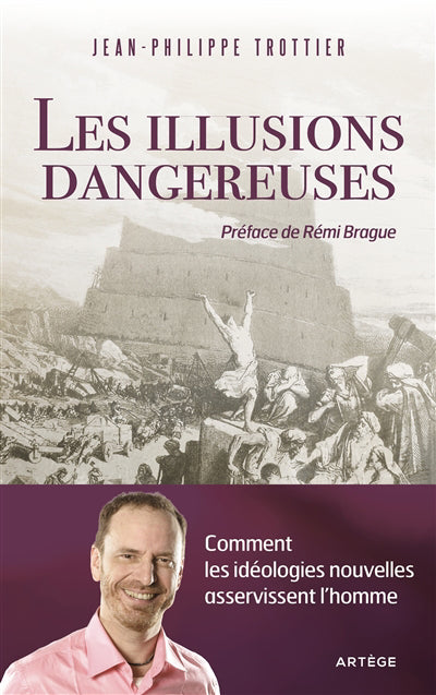 ILLUSIONS DANGEREUSES