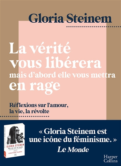 VERITE VOUS LIBERERA, MAIS D'ABORD ELLE VOUS METTRA EN RAGE