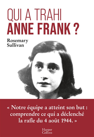 QUI A TRAHI ANNE FRANK?
