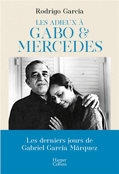 ADIEUX A GABO ET MERCEDES