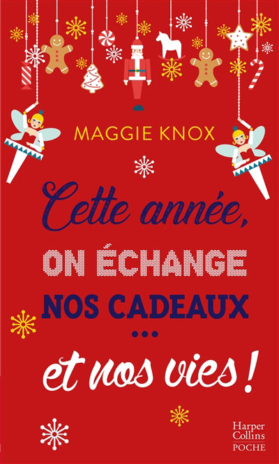 Cette annee on echange nos cadeaux et nos vies