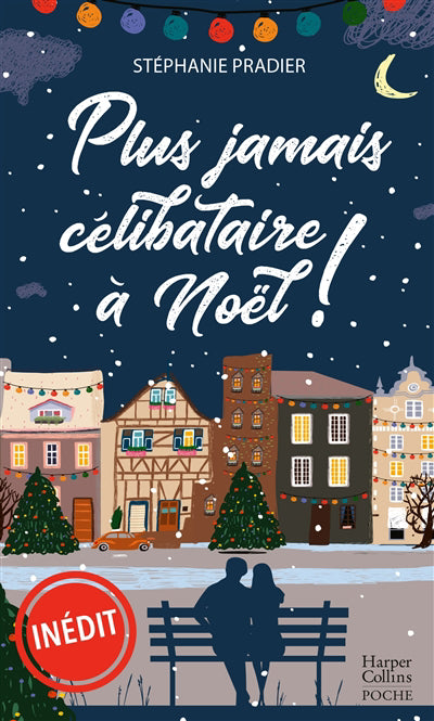 PLUS JAMAIS CELIBATAIRE À NOEL