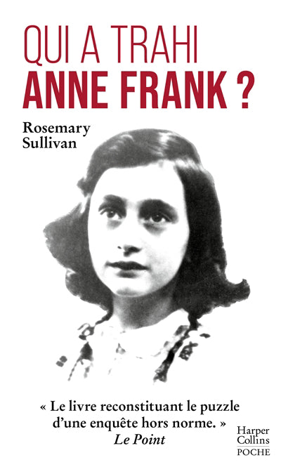 QUI A TRAHI ANNE FRANK ?