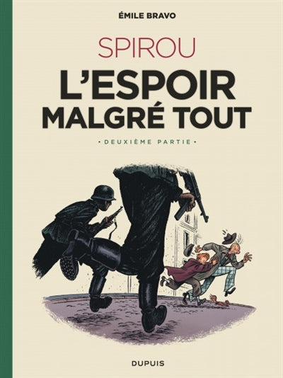 SPIROU D'ÉMILE BRAVO 03 L'ESPOIR MALGRÉ TOUT T2