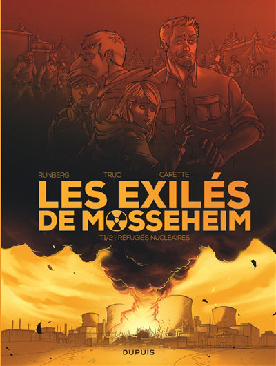 EXILES DE MOSSEHEIM 01  REFUGIES NUCLEAIRES