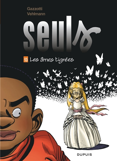 SEULS 13  LES AMES TIGREES