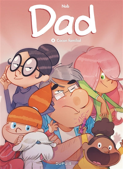 Dad 08 : Cocon familial