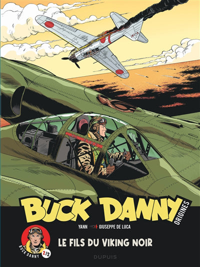 Buck Danny - Origines 02 : Buck Danny, le Fils du Viking noir