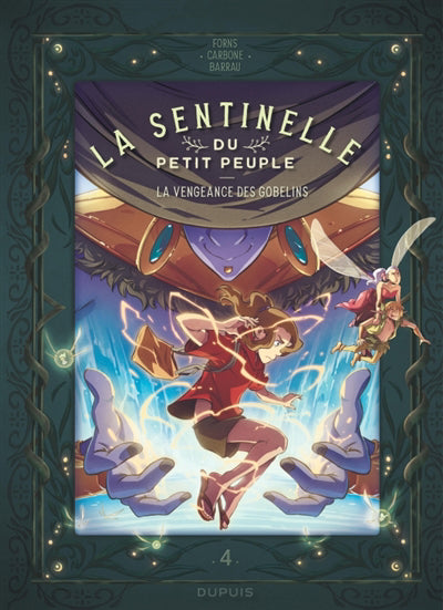 SENTINELLE DU PETIT PEUPLE 04  LA VENGEANCE DES GOBELINS