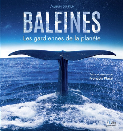 BALEINES  LES GARDIENNES DE LA PLANETE