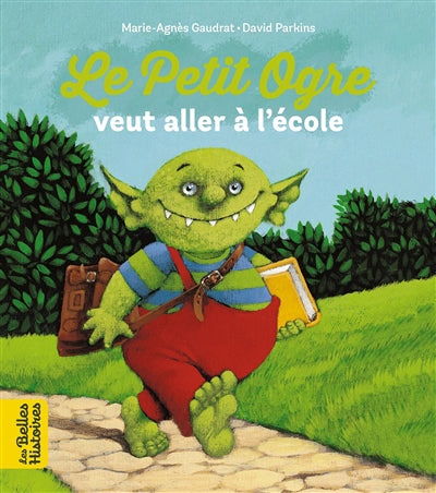 Petit ogre veut aller a l'ecole