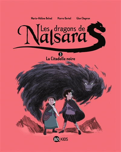 Dragons de Nalsara T03 Citadelle noire