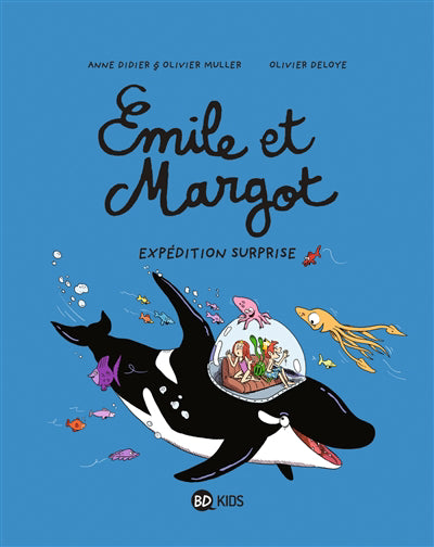 Emile et margot t10 -expedition surprise