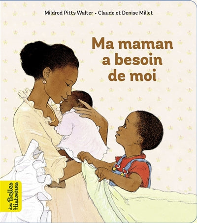 MA MAMAN A BESOIN DE MOI